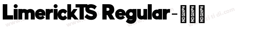 LimerickTS Regular字体转换 LimerickTS Regular字体转换